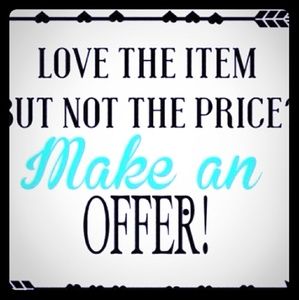 Offers Welcomed!